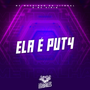 Ela É Put4
