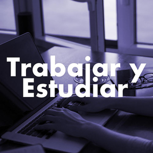 Trabajar Y Estudiar