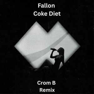 Coke Diet (Crom B Remix)