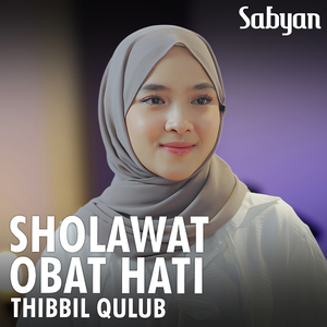 Sholawat Obat Hati (Thibbil Qulub)