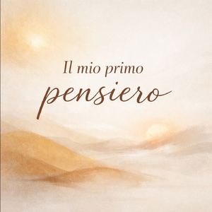 Il mio primo pensiero