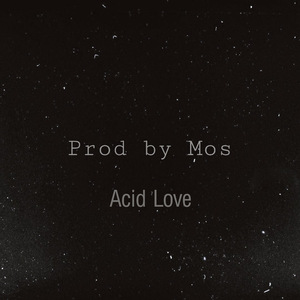 Acid Love