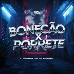 Bonecão X Porrete