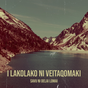 I Lakolako Ni Veitaqomaki