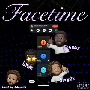 FaceTime (feat. Adeyemi)