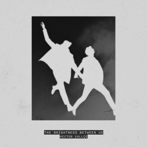 The Brightness Between Us