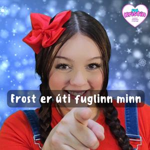 Frost er úti fuglinn minn (feat. Auður Barnalög)