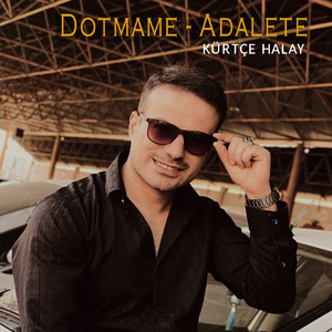 Dotmame / Adalete (Kürtçe Halay)
