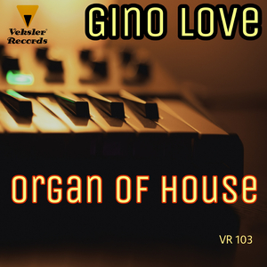Organ Of House (Original Mix)