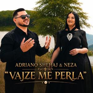 Adriano Shehaj & Neza " Vajze me Perla "