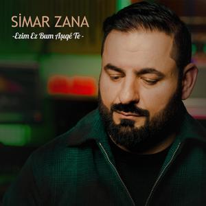 Ezim Ez Bum Aşıqê Te