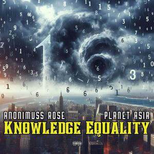 Knowledge Equality (feat. Planet Asia)