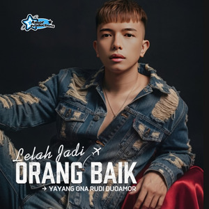 LELAH JADI ORANG BAIK