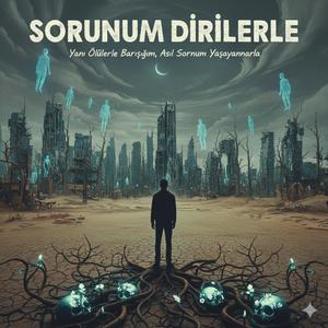 Sorunum Dirilerle (feat. Gülşem)