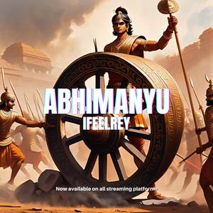 ABHIMANYU (The Warrior)