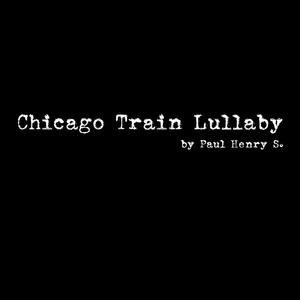 Chicago Train Lullaby