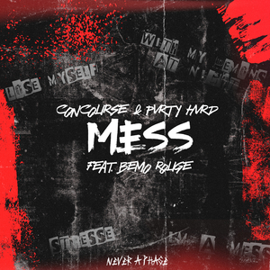 Mess (feat. Bemo Rouge)