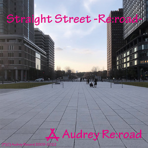 Straight Street -Re:road-