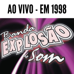Mudei - BANDA EXPLOSÃO DO SOM