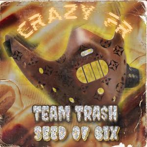 Crazy FR (feat. Seed Of 6ix)