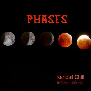 Phases (feat. Kendall Chill)