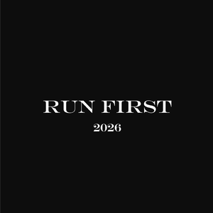 Run First