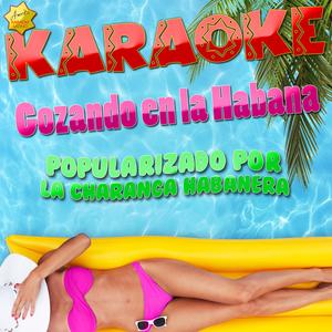 Gozando en la Habana (Popularizado por la Charanga Habanera) [Karaoke Version]