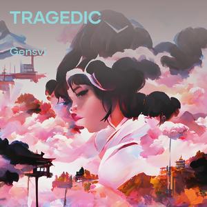 Tragedic