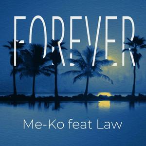Forever (feat. Law)