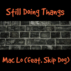 Still Doing Thangs (feat. Skip Dog)