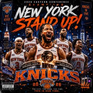 New York Stand Up New York Knicks Anthem (feat. Antoine Maurice King & Spate Media)