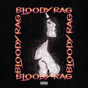 BLOODY RAG (feat. Dom Corleo)