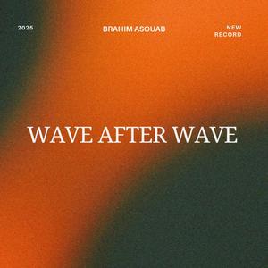 Wave After Wave