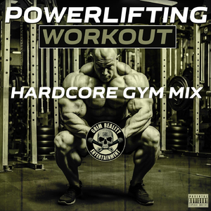 Powerlifting Workout (Hardcore Gym Mix) [feat. Mista Doesha, Lupah Phaiym & Chuckklez]