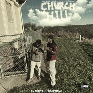 Church Hill (feat. Young Cassanova)