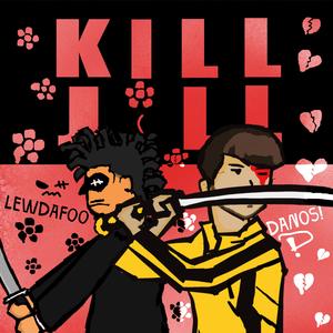 Kill Jill (feat. Lewdafoo)