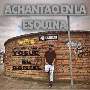 Achantao En La Esquina