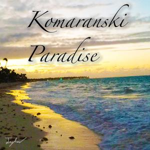 Komaranski Paradise