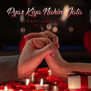Pyar Kiya Nahin Jata (From "Woh 7 Din" / Instrumental Music Hits)