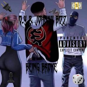 Being Broke (feat. Johnny Bizz)