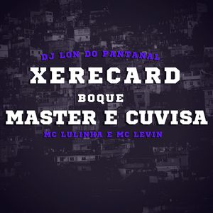 Xerecard, Boquemaster e Cuvisa