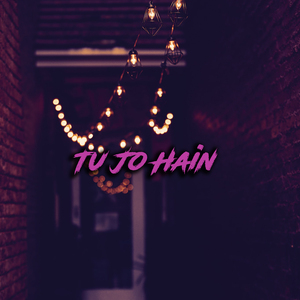 Tu Jo Hain