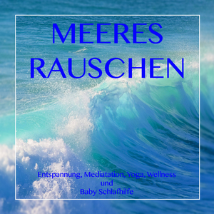 Meeresrauschen - Schlaf jetzt Hilfe