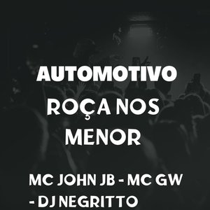 Automotivo Roça Nos Menor