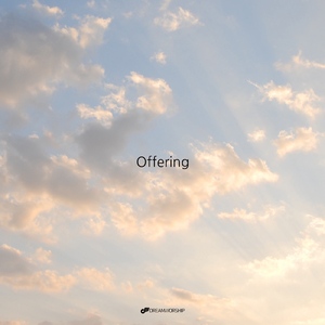 왕 되신 주 앞에 나 나아갑니다 Offering
