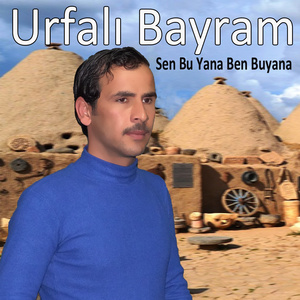 Sen Bu Yana Ben Bu Yana