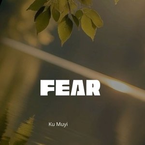 Fear
