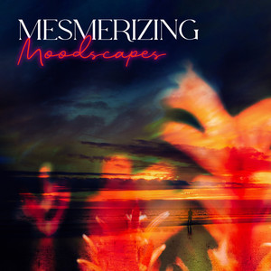 Mesmerizing Moodscape