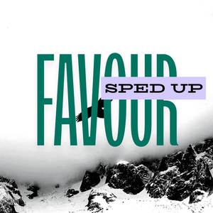 Favour (Sped Up)
