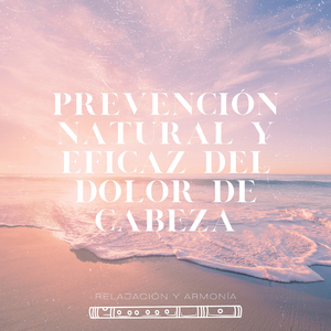 Sonido de 396 Hercios: Prevención Natural y Eficaz del Dolor de Cabeza